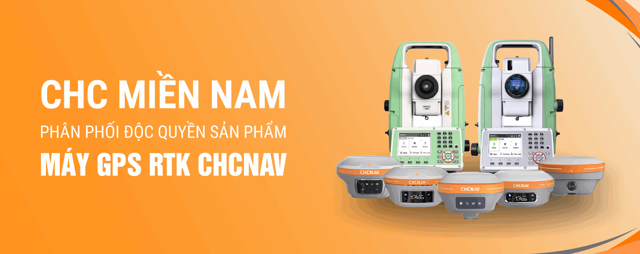Giới Thiệu CHC Miền Nam CHC MIỀN NAM PHÂN PHÔI ĐỘC QUYỀN MÁY GPS RTK CHCNAV
