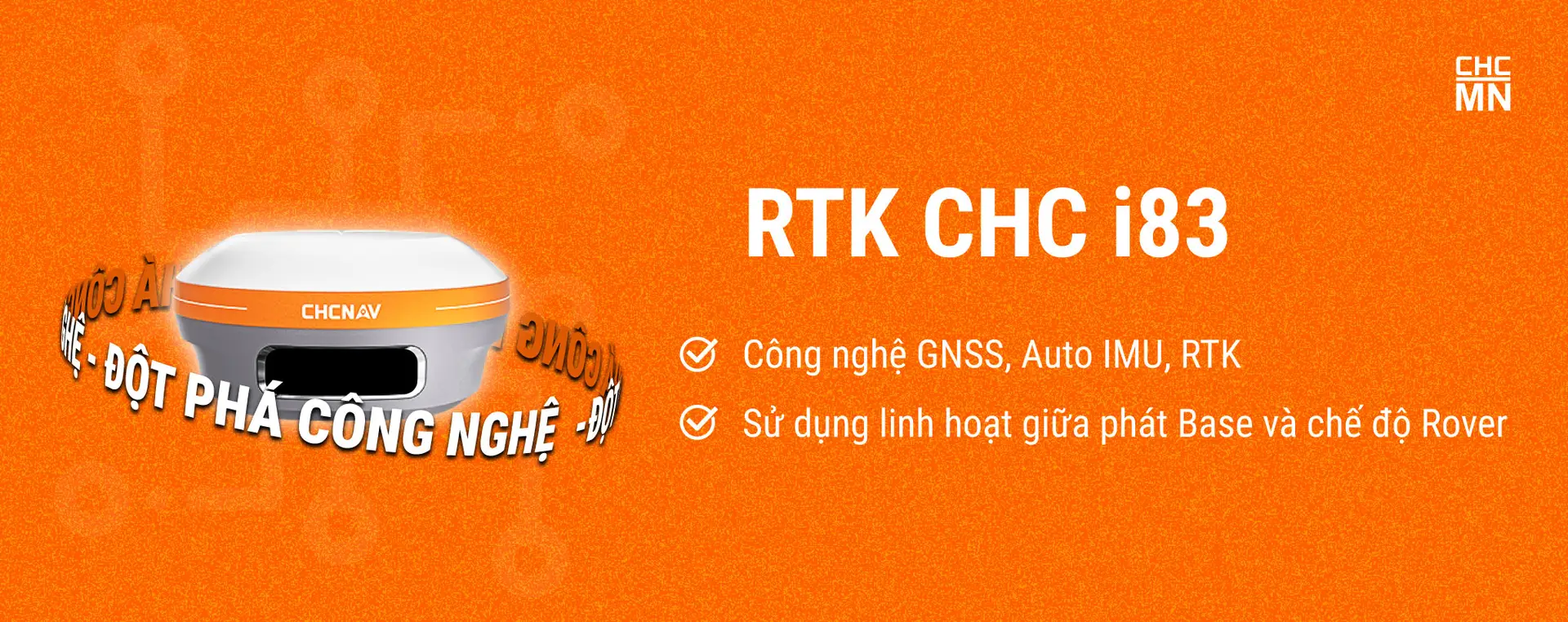 CHC MIỀN NAM MÁY GPS RTK CHC I83