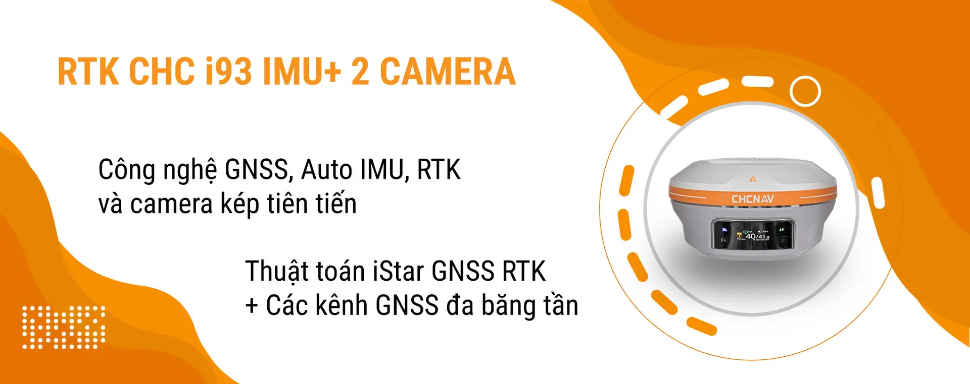 CHC MIỀN NAM MÁY GPS RTK CHC I93
