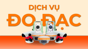 Dịch Vụ Đo Đạc Trắc Địa Dịch vụ Đo đạc